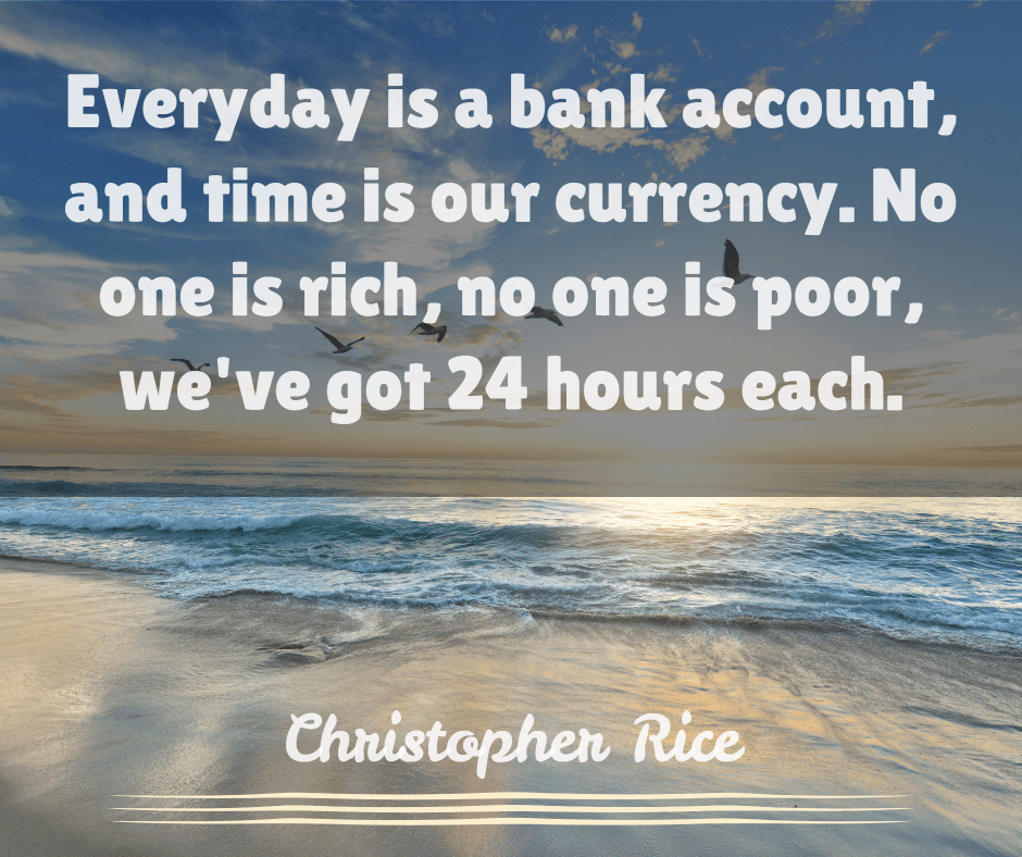Everyday is a bank account
