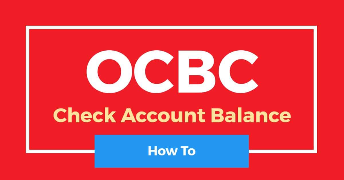 How To Check OCBC Balance Online