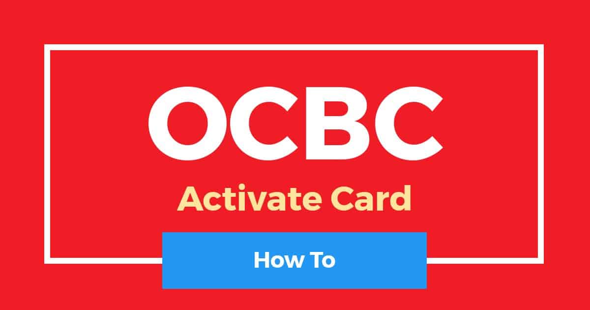 How To Activate OCBC Card