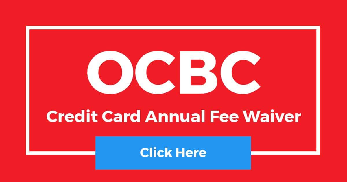 OCBC Credit Card Annual Fee Waiver