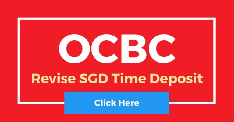 [Revise] OCBC SGD Time Deposit Interest Rates (from 6 June 2020)