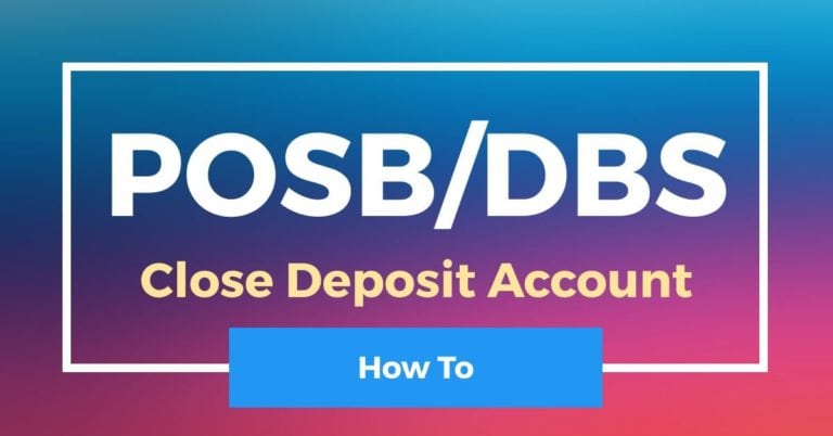 How To Close DBS/POSB Deposit Account