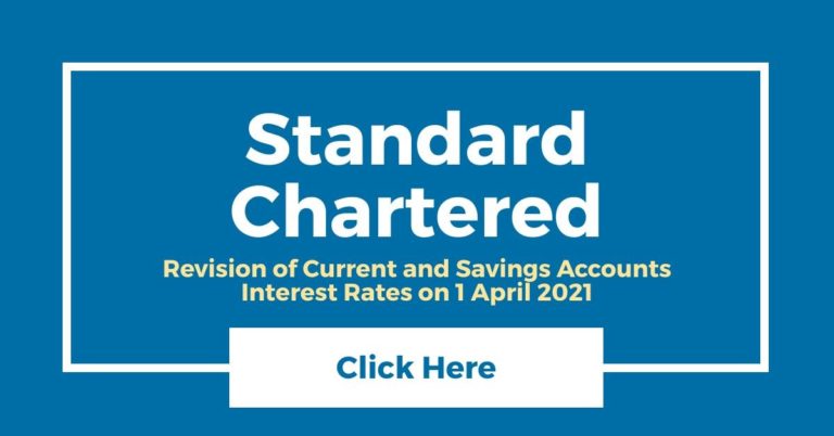 Standard Chartered Revision of Current and Savings Accounts Interest Rates (April 2021)