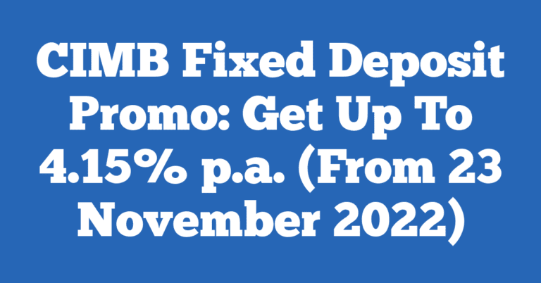 CIMB Fixed Deposit Promo: Get Up To 4.20% p.a. (From 23 November 2022)