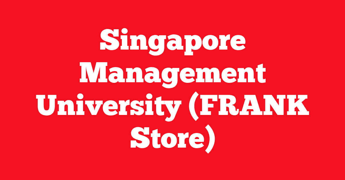 Singapore Management University (FRANK Store)
