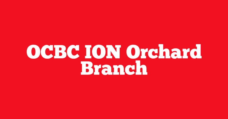 OCBC ION Orchard Branch