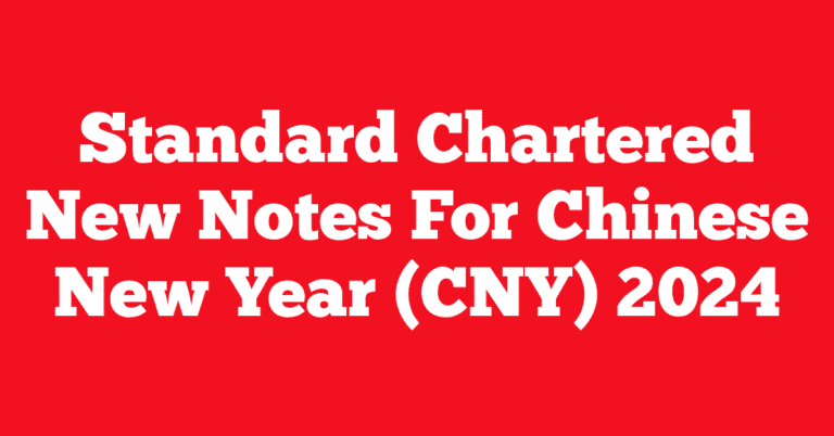 Standard Chartered New Notes For Chinese New Year (CNY) 2024