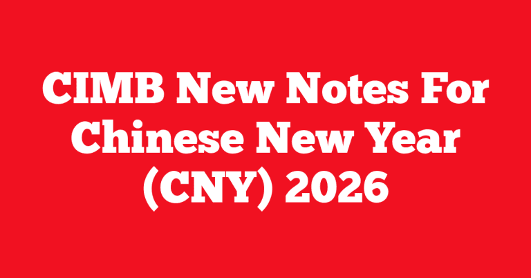CIMB New Notes For Chinese New Year (CNY) 2026