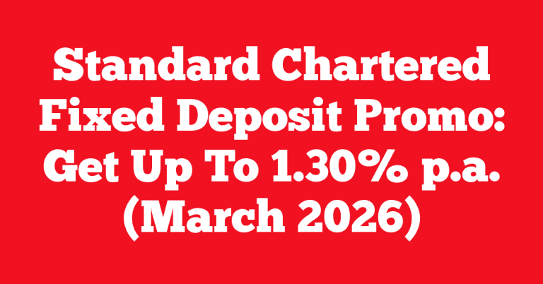 Standard Chartered Fixed Deposit Promo: Get Up To 1.30% p.a. (March 2026)