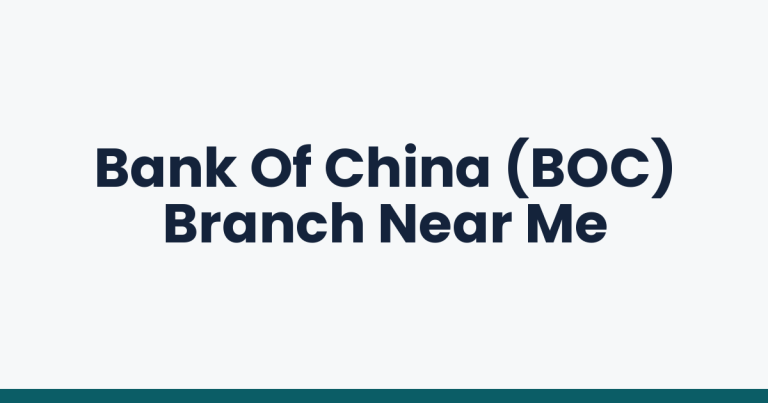 Bank Of China (BOC) Branch Near Me