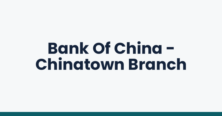 Bank Of China - Chinatown Branch