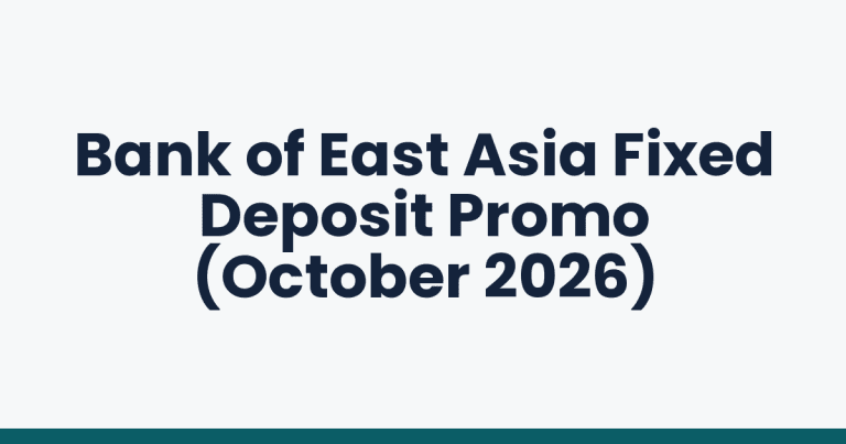 Bank of East Asia Fixed Deposit Promo (October 2026)