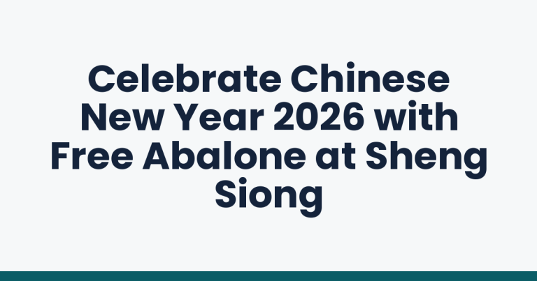 Celebrate Chinese New Year 2026 with Free Abalone at Sheng Siong