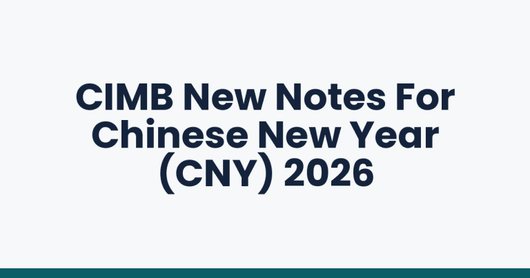 CIMB New Notes For Chinese New Year (CNY) 2026