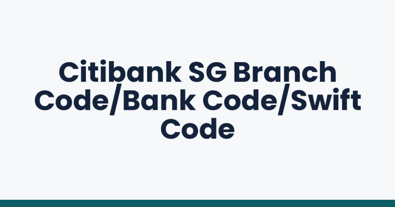 Citibank SG Branch Code/Bank Code/Swift Code