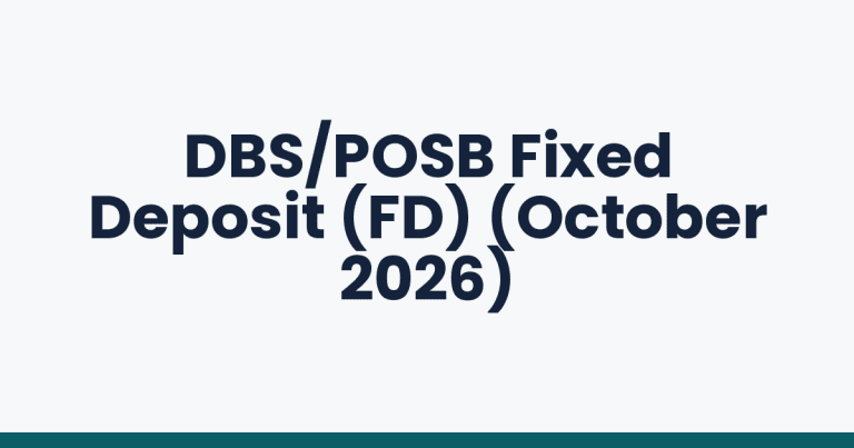 DBS/POSB Fixed Deposit (FD) (October 2026)