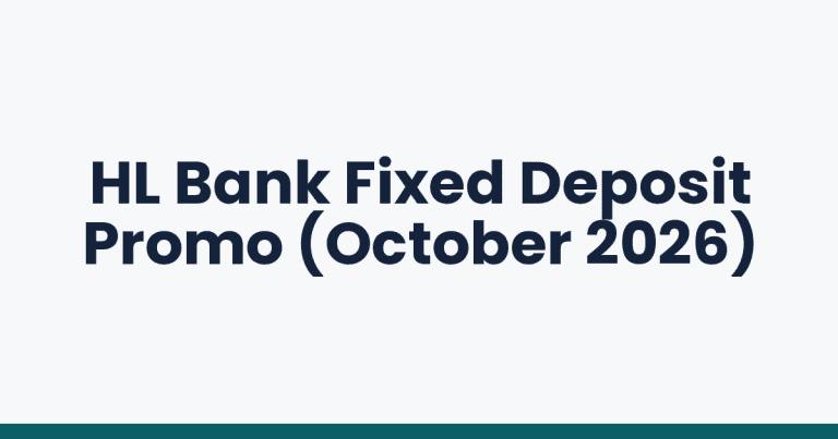 HL Bank Fixed Deposit Promo (October 2026)