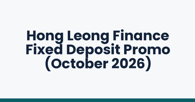 Hong Leong Finance Fixed Deposit Promo (October 2026)