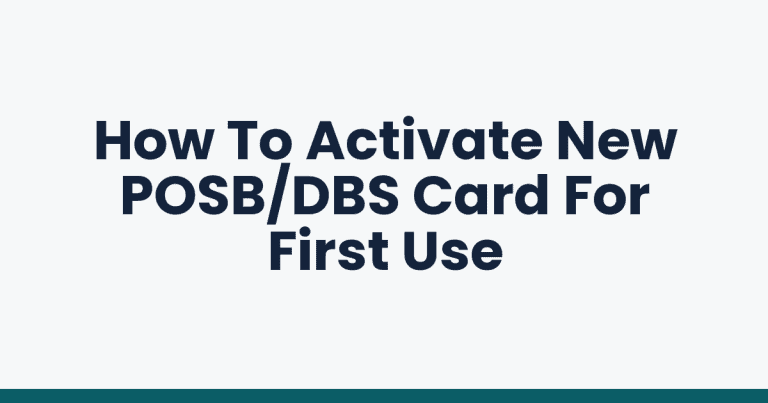 How To Activate New POSB/DBS Card For First Use