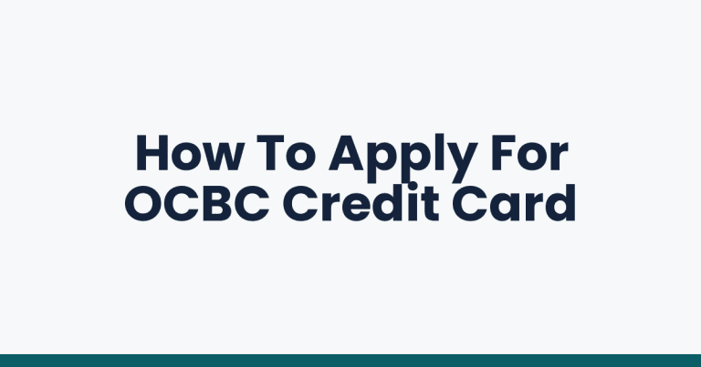 How To Apply For OCBC Credit Card