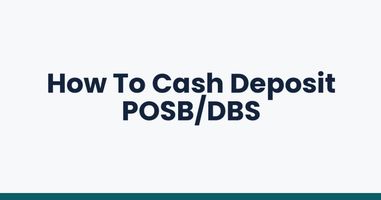 How To Cash Deposit POSB/DBS