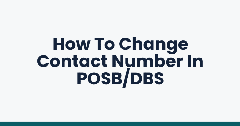 How To Change Contact Number In POSB/DBS