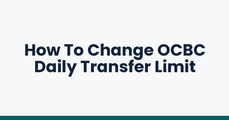 How To Change OCBC Daily Transfer Limit