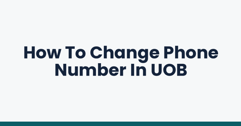 How To Change Phone Number In UOB