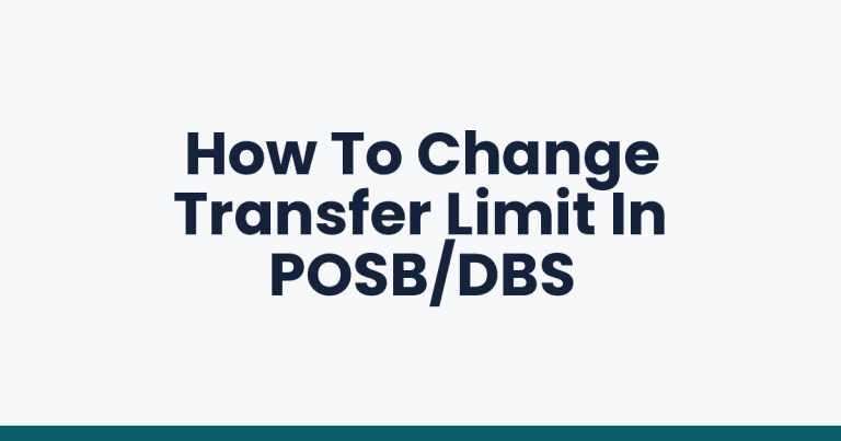 How To Change Transfer Limit In POSB/DBS
