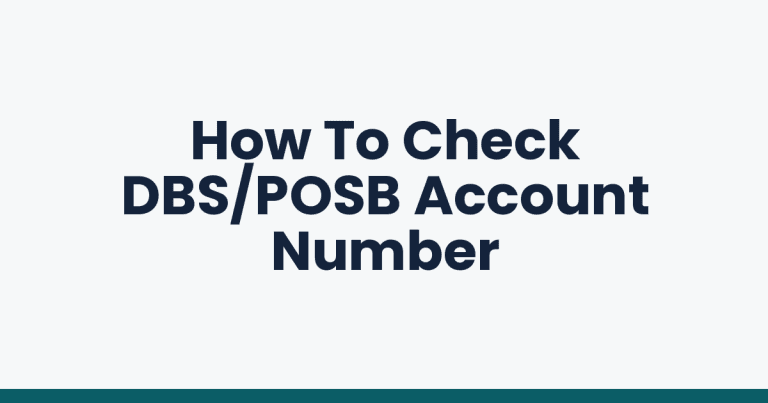 How To Check DBS/POSB Account Number
