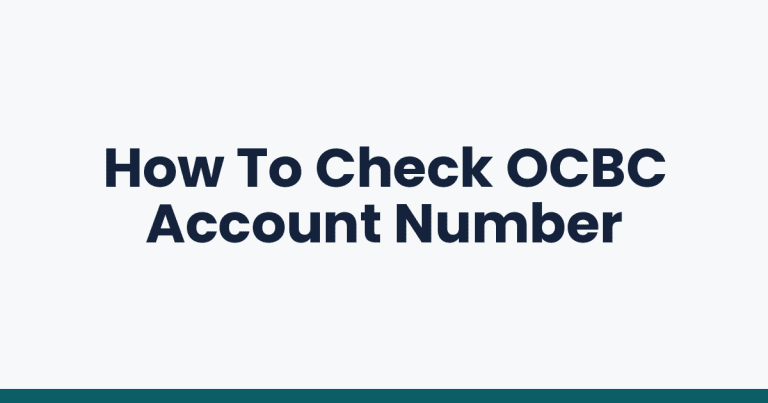 How To Check OCBC Account Number