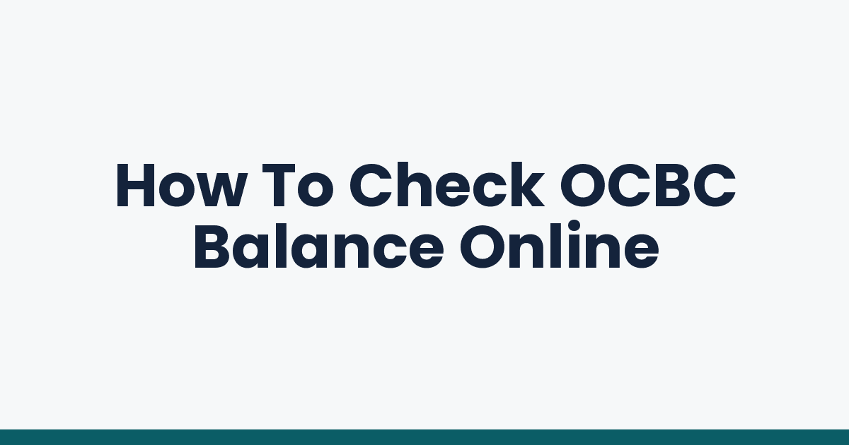 How To Check OCBC Balance Online
