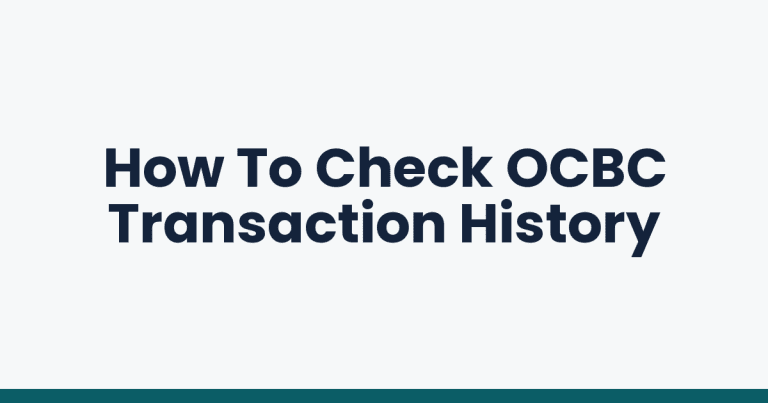How To Check OCBC Transaction History