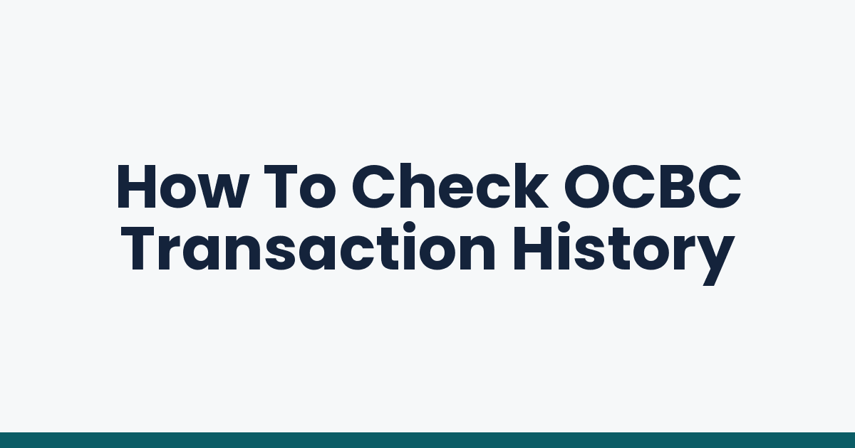 How To Check OCBC Transaction History