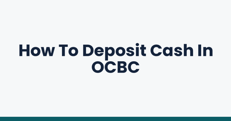 How To Deposit Cash In OCBC