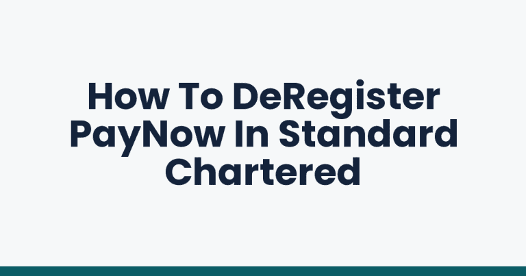 How To DeRegister PayNow In Standard Chartered