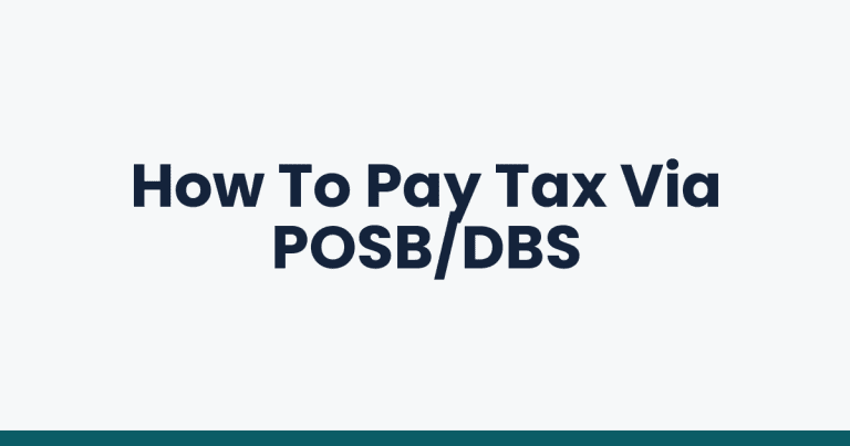 How To Pay Tax Via POSB/DBS