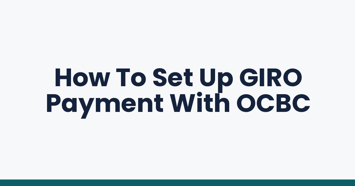 How To Set Up GIRO Payment With OCBC