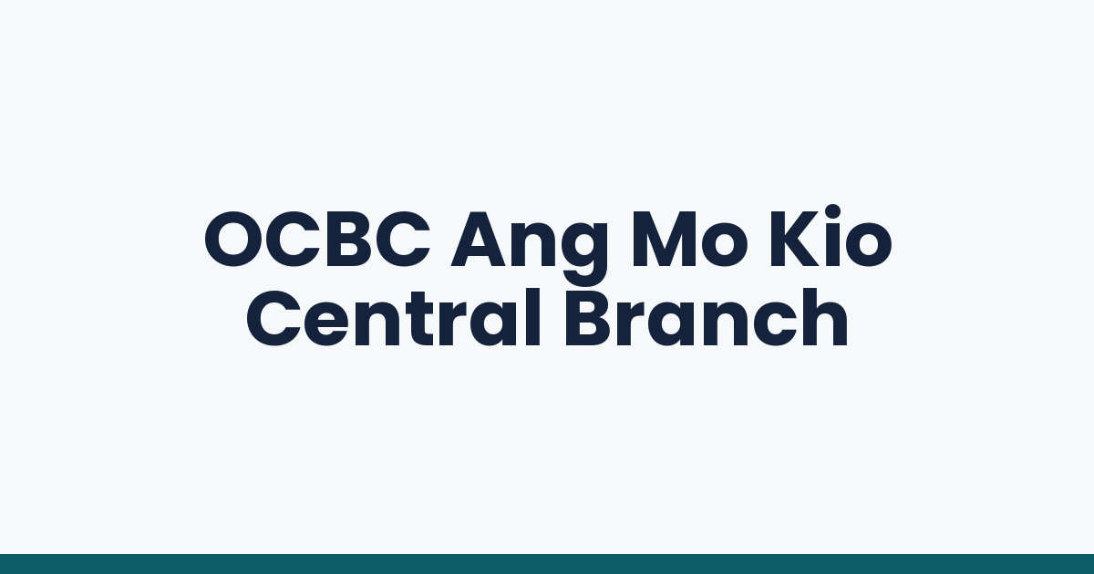 OCBC Ang Mo Kio Central Branch