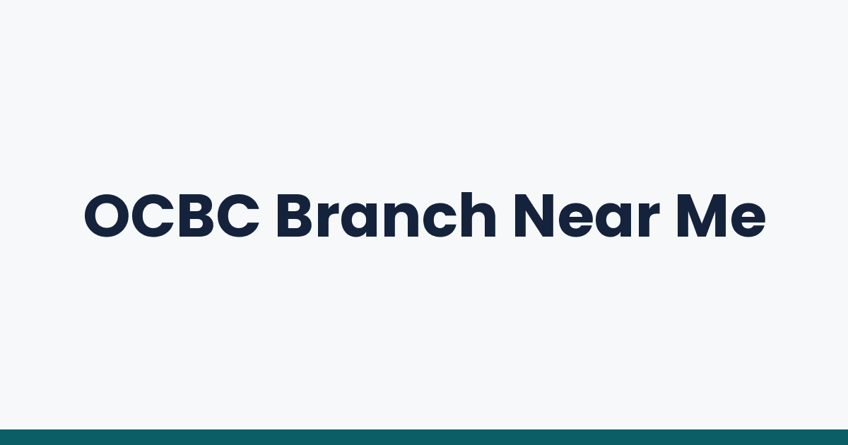 OCBC Branch Near Me