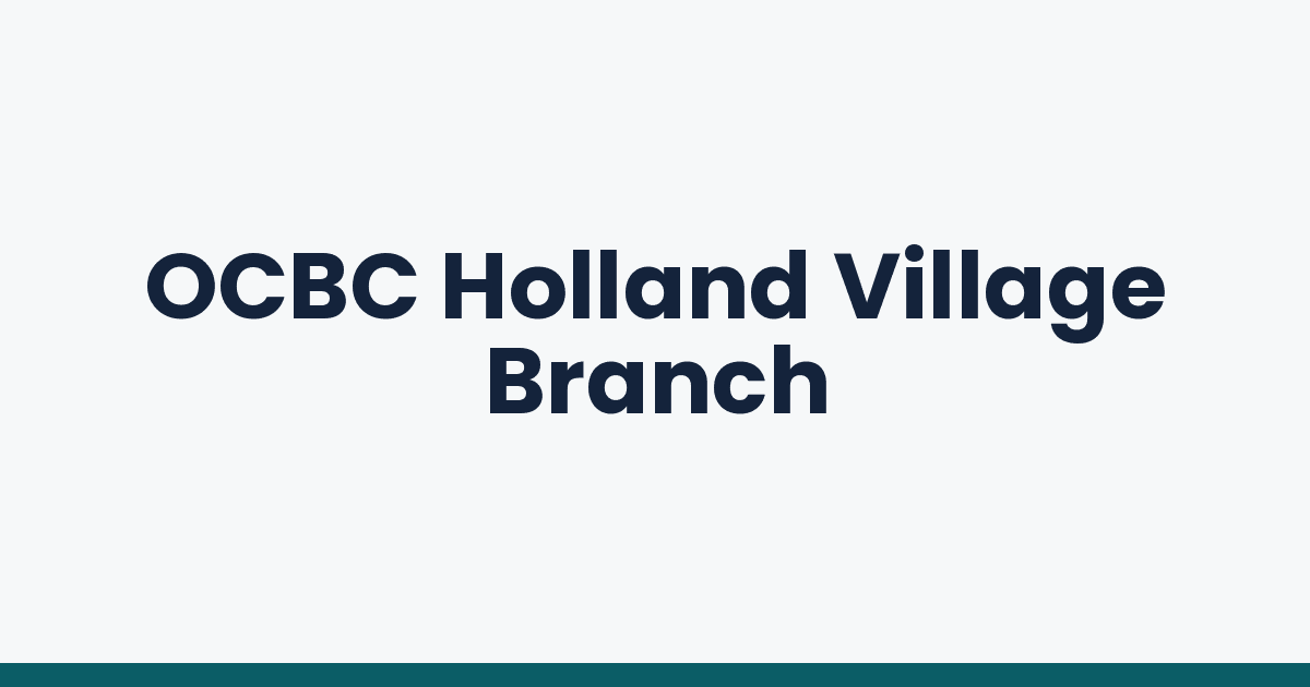 OCBC Holland Village Branch