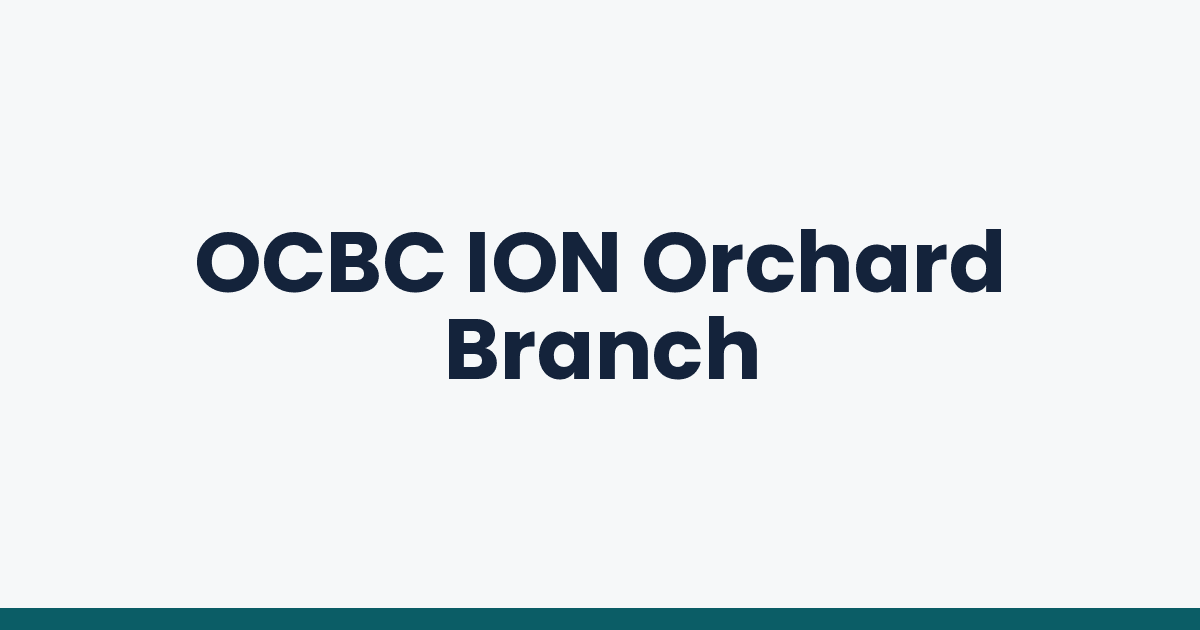 OCBC ION Orchard Branch