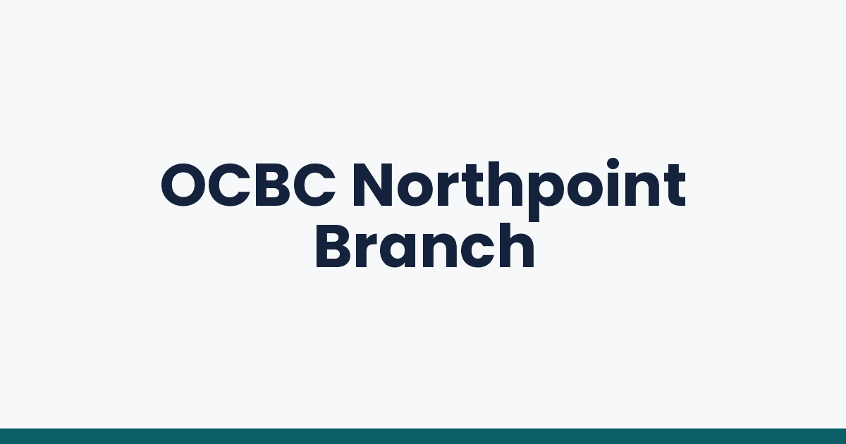 OCBC Northpoint Branch