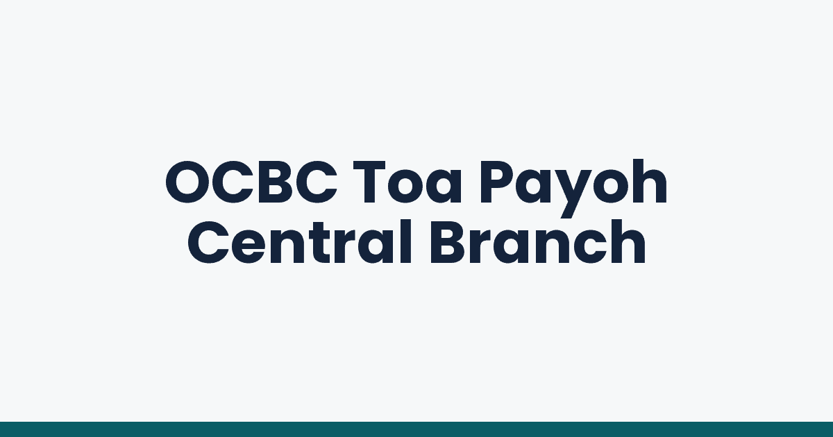 OCBC Toa Payoh Central Branch