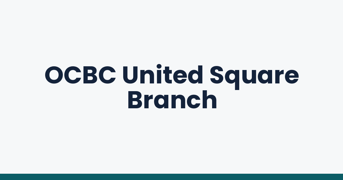 OCBC United Square Branch