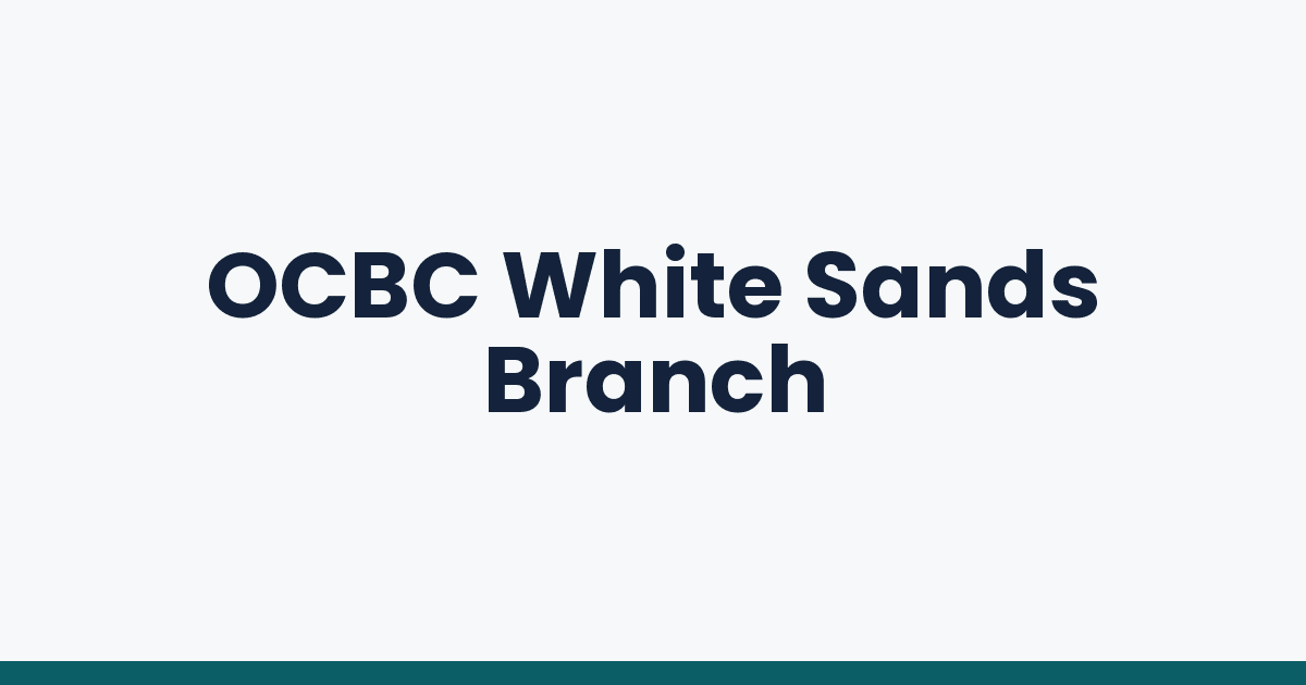 OCBC White Sands Branch