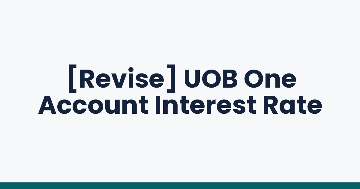 [Revise] UOB One Account Interest Rate