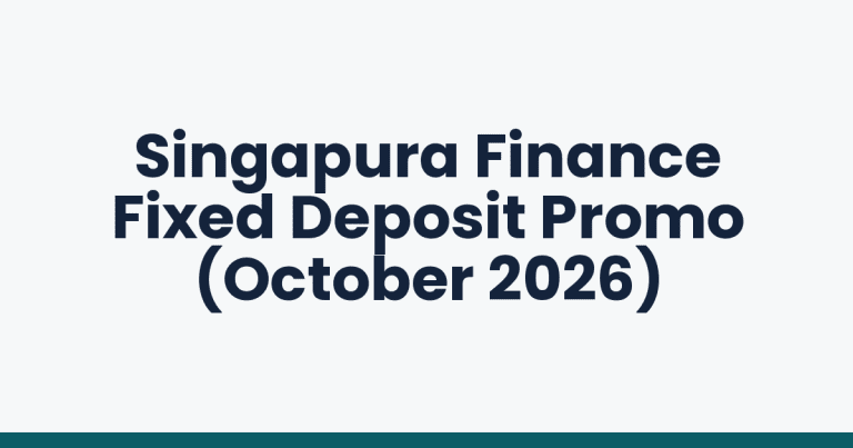 Singapura Finance Fixed Deposit Promo (October 2026)
