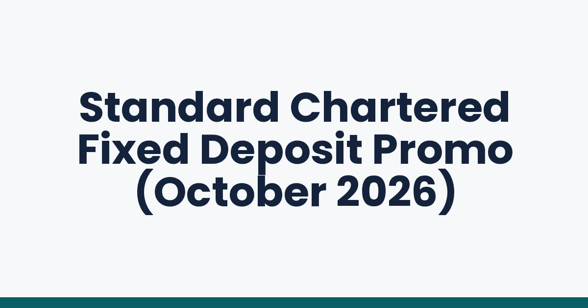 Standard Chartered Fixed Deposit Promo (October 2026)
